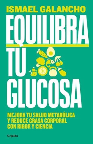 Equilibra tu glucosa | 9788425366826 | Ismael Galancho