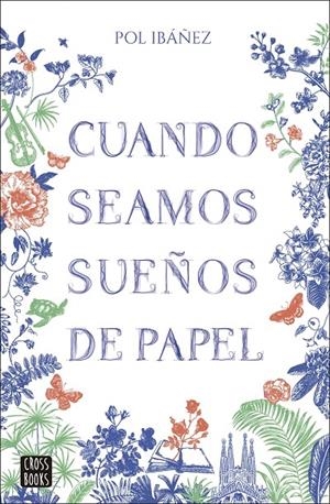 Cuando seamos sueños de papel | 9788408283379 | Pol Ibáñez