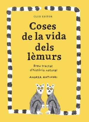 Coses de la vida dels lèmurs | 9788473294096 | Andrea Antinori