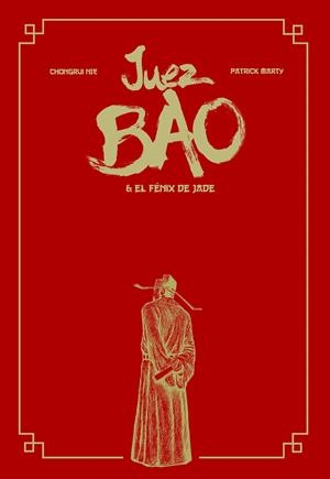 Juez Bao y el Fénix de Jade | 9788417989880 | Patrick Marti ; Chongrui Nie