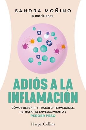 Adiós a la inflamación | 9788410021181 | Sandra Moñino
