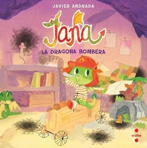Jana : la dragona bombera | 9788466156899 | Javier Andrada