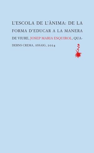 L'escola de l'ànima | 9788477276845 | Josep Maria Esquirol