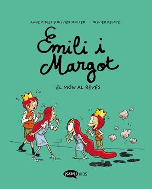 El món al revés (Emili i Margot; 5) | 9788419183606 | Anne Didier ; Olivier Muller ; Olivier Deloye