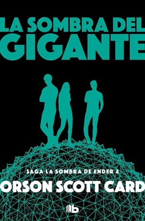La sombra del gigante (La Sombra de Ender; 4) | 9788490708408 | Orson Scott Card