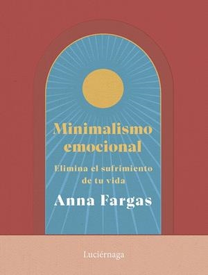 Minimalismo emocional | 9788419996169 | Ann Fargas