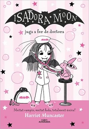 La Isadora Moon juga a fer de doctora | 9788419688224 | Harriet Muncaster