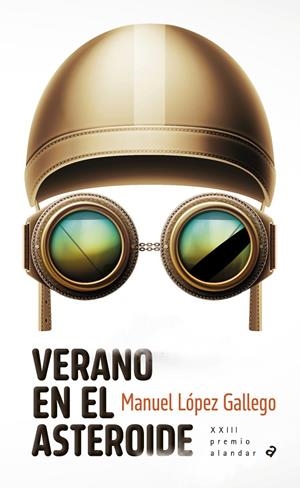 Verano en el asteroide | 9788414057612 | Manuel López Gallego