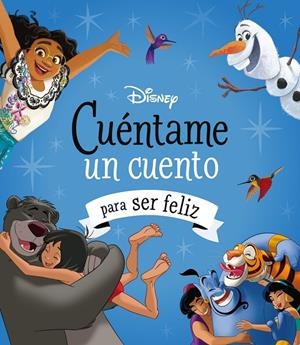 Disney : Cuéntame un cuento para ser feliz | 9788419547804