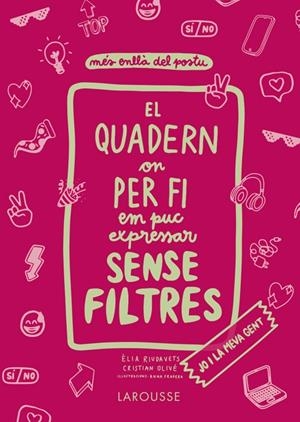 El quadern on per fi em puc expressar sense filtres : jo i la meva gent | 9788418473821 | Èlia Riudavets ; Cisitian Olivé ; Anna Fradera