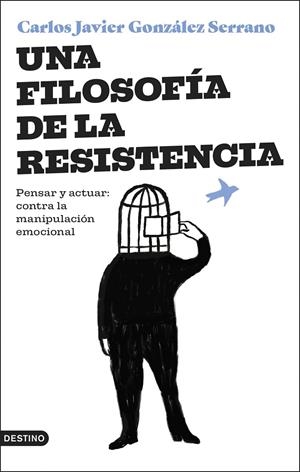 Una filosofía de la resistencia | 9788423364831 | Carlos Javier González Serrano