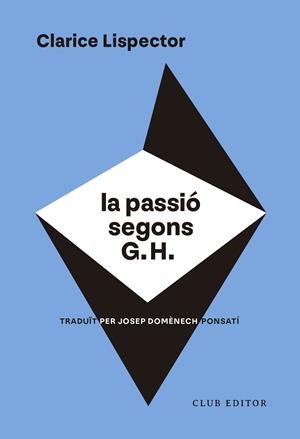 La passió segons G.H. | 9788473294317 | Clarice Lispector