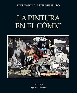 La pintura en el cómic | 9788437647296 | Luis Gasca ; Asier Mensuro
