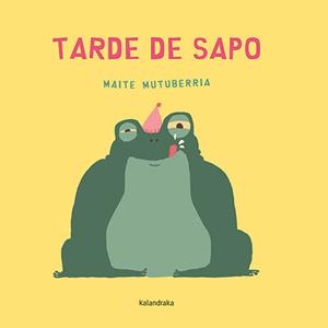 Tarde de sapo | 9788413432861 | Maite Mutuberria