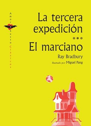 La tercera expedición ; El marciano | 9788412592955 | Ray Bradbury