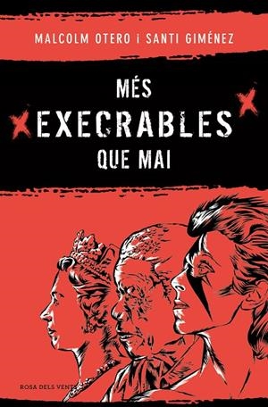 Més execrables que mai | 9788419756183 | Malcom Otero ; Santi Giménez