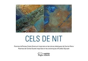 Cels de nit | 9788413035284 | Teresa Costa-Gramunt ; Carme Riera ; Carles Duarte ; Eulàlia Sayrach
