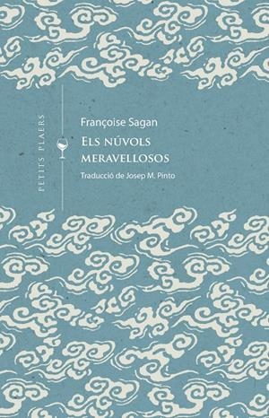 Els núvols meravellosos | 9788419474452 | François Sagan