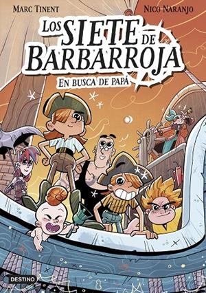 En busca de papá (Los siete de Barba-roja; 1) | 9788408282525 | Marc Tinent ; Nico Naranjo