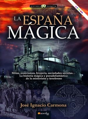 La España mágica | 9788413054438 | José Ignacio Carmona