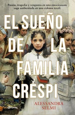 El sueño de la familia Crespi | 9788408285465 | Alessandra Selmi 
