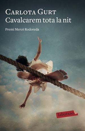 Cavalcarem tota la nit | 9788418572098 | Carlota Gurt