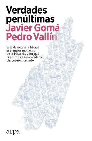 Verdades penúltimas | 9788419558497 | Javier Gomà ; Pedro Vallín