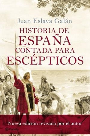 Historia de España contada para escépticos | 9788408175414 | Juan Eslava Galán