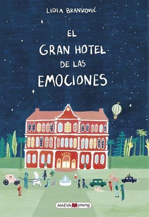 El gran hotel de las emociones | 9788419638878 | Lidia Brankovic