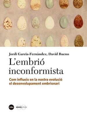 L?'embrió inconformista | 9788447540051 | Jordi García Fernàndez ; David Bueno