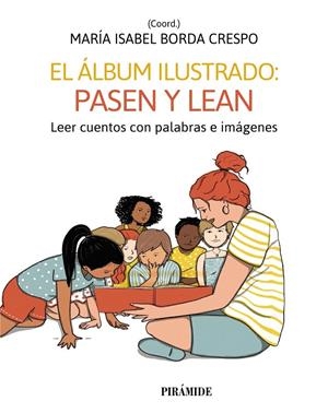 El álbum ilustrado : pasen y lean | 9788436848854 | María Isabel Borda Crespo