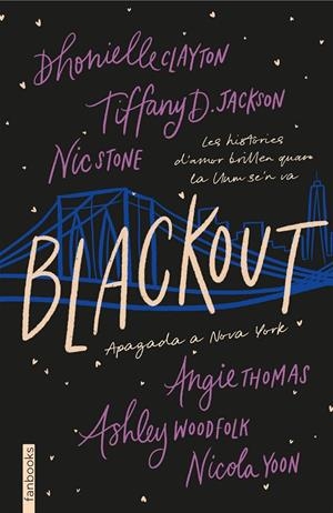 Blackout (català) | 9788418327667 | Dhonielle Clayton ; Tiffany D. Jackson ; Nic Stone ; Angie Thomas ; Ashley Woodfolk ; Nicola Yoon 
