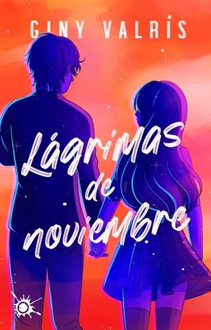 Lágrimas de noviembre | 9788418582721 | Giny Valrís
