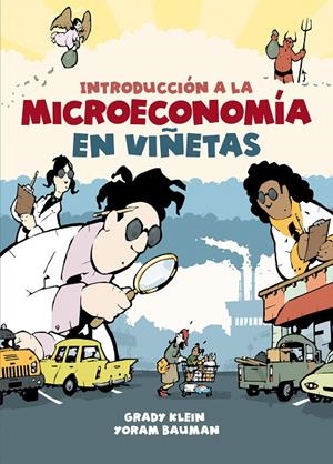 Introducción a la microeconomía en viñetas | 9788466353182 | Grady Klein ; Yoram Bauman