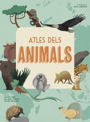Atles dels animals | 9788468258867 | Cristina Banfi ; Rita Mabel Schiavo ; Cristina Peraboni