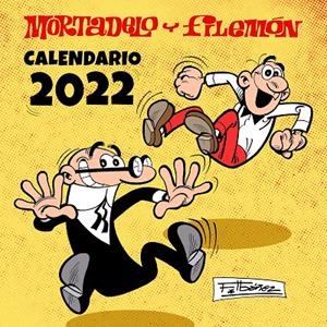 Calendario 2022 :  Mortadelo y Filemón | 9788402425188 | Francisco Ibáñez