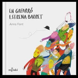 En Gafarró estrena barret | 9788412369236 | Anna Font