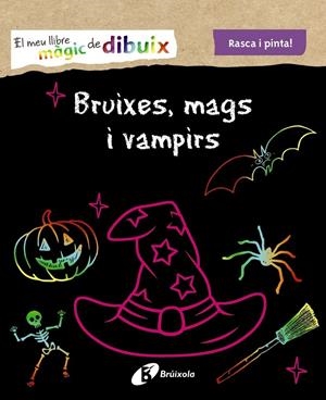 Bruixes, mags i vampirs : rasca i pinta | 9788499062587