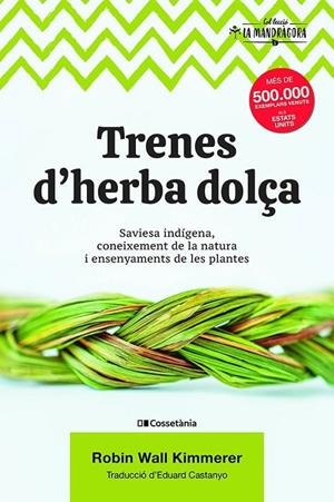 Trenes d'herba dolça | 9788490349960 | Robin Wall Kimmerer