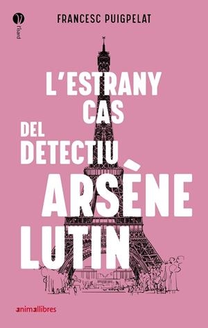 L'estrany cas del detectiu Arsène Lutin | 9788418592010 | Francesc Puigpelat