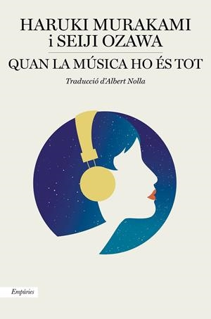 Quan la música ho és tot | 9788417879549 | Haruki Murakami ; Seiji Ozawa