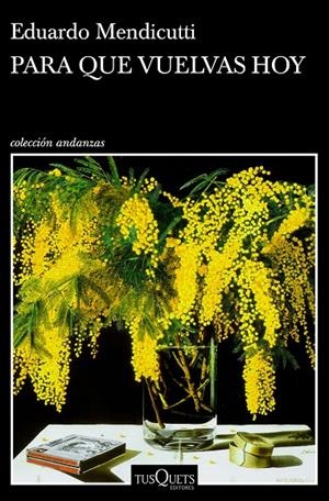 Para que vuelvas hoy | 9788490667972 | Eduardo Mendicutti