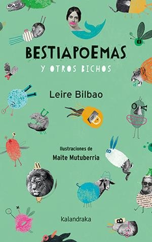 Bestiapoemas y otros bichos | 9788413431055 | Leire Bilbao ; Maite Mutuberria