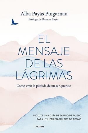 El mensaje de las lágrimas | 9788449341571 | Alba Payàs Puigarnau