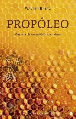 Propóleo | 9788411721387 | Walter Bretz