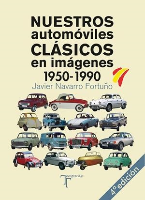 Nuestros automóviles clásicos | 9788415801719 | Javier Navarro Fortuño