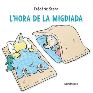 L'hora de la migdiada | 9788418558849 | Frédéric Stehr