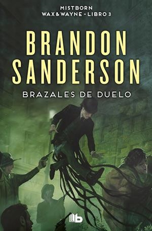 Brazales de duelo (Wax & Wayne; 3) | 9788413149585 | Brandon Sanderson
