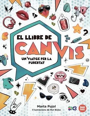 El llibre de canvis : un viatge per la pubertat | 9788418288838 | Marta Pujol ; Rut Bisbe