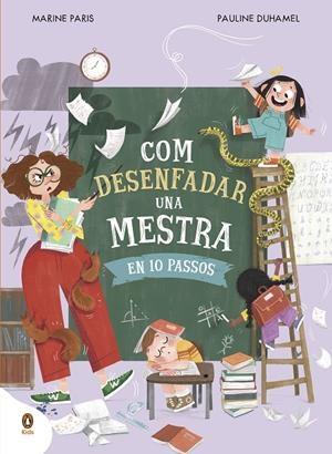 Com desenfadar una mestra en 10 passos | 9788419511850 | Marine Paris ; Pauline Duhamel